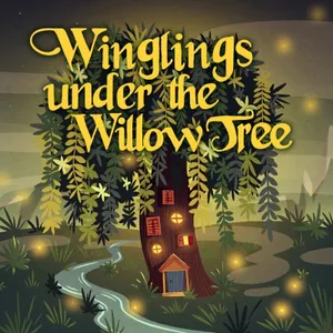 Winglings under the Willow Tree Episode 10 Pixie Fire