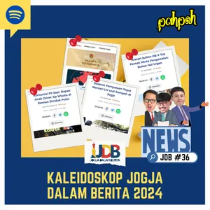 JDB #36 - KALEIDOSKOP JOGJA DALAM BERITA 2024