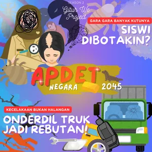 Apdet Negara Emas 2045 - Siswi Digunduli X Ondernil Truk