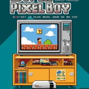 scaricamento C'est le plus beau jour de ma vie ! (Super Pixel Boy, #2) #download