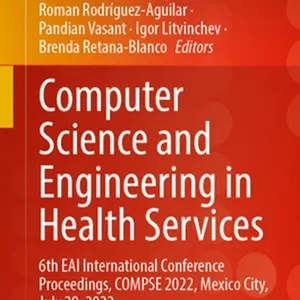 telecharger Computer Science and Engineering in Health Services: 6th EAI International Conference Proceedings, COMPSE 2022, Mexico City, July 28, 2022 (EAI/Springer Innovations in Communication and Computing) #download