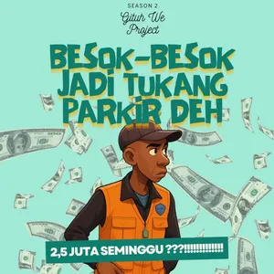 Besok jadi kang parkir aja dah
