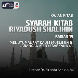 Kitab Riyadush Shalihin #19: Menutup Aurat Kaum Muslimin & Larangan Menyebarkannya