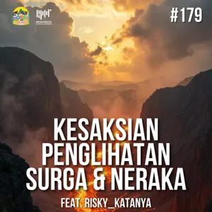 #179 Kesaksian Penglihatan Surga dan Neraka