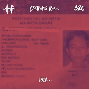 EPS.320 - DISTRAKSI RASA: 1312...