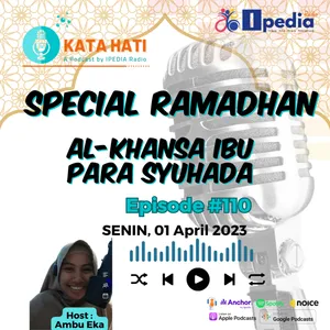 KH#110, Special Ramadhan, Al-Khansa Ibu Para Syuhada