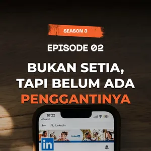 Bukan Setia, Tapi Belum Ada Penggantinya