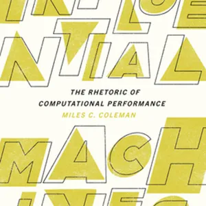 Download Influential Machines: The Rhetoric of Computational Performance #download