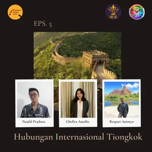 Eps 5: Hubungan Internasional Tiongkok