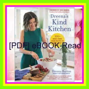 PDF EPub[READ] Dreena's Kind Kitchen 100 Whole-Foods Vegan Recipes to Enjoy Every Day [PDF mobi ePub] By Dreena Burton