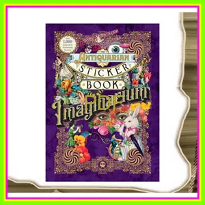 Read eBook The Antiquarian Sticker Book Imaginarium (The Antiquarian Sticker Book Series) READ PDF EBOOK By Odd Dot