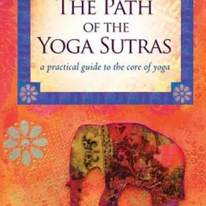 [PDF] DOWNLOAD The Path of the Yoga Sutras: A Practical Guide to the Core of Yoga #download