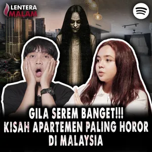 764 GILA SEREM BANGET!!! KISAH APARTEMEN PALING HOROR DI MALAYSIA