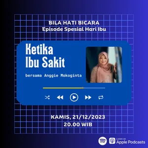 Eps. 09 - Ketika Ibu Sakit