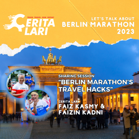 Cerita Lari Workshop Series "Let's Talk About Berlin Marathon 2023": Berlin Marathon's Travel Hacks