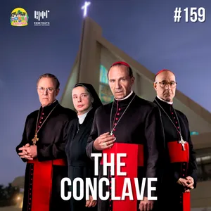 #159 The Conclave