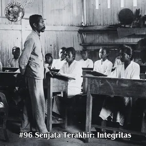 #96 Senjata Terakhir: Integritas