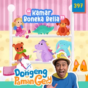PODCAST DONGENG: Eps.398 KAMAR BONEKA BELLA