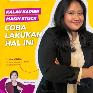 Top Woment Talks l Kalau Karier Masih Stuck, Coba Lakukan Hal Ini ft Nur Vitriani