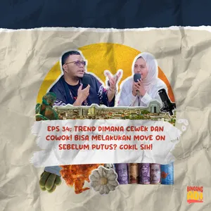 BINCANG ADI EPS 34-HEBAT!ORANG-ORANG YANG BISA MOVE ON SEBELUM PUTUS :( KO BISA YA?#podcast #moveon