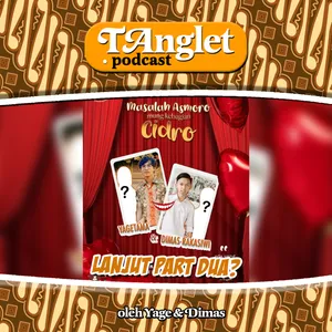 Eps 24 | Masalah Asmoro Mung Kebagian Cidro Part Dua?