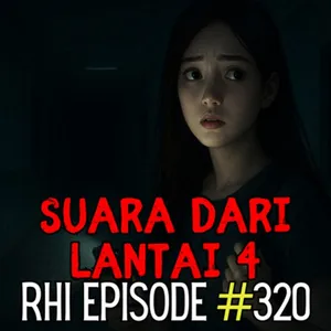 Suara dari Lantai 4