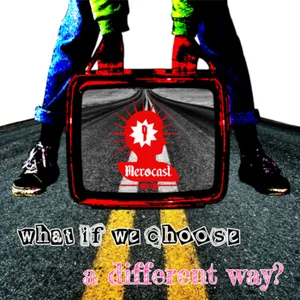 What If We Choose A Different Way?