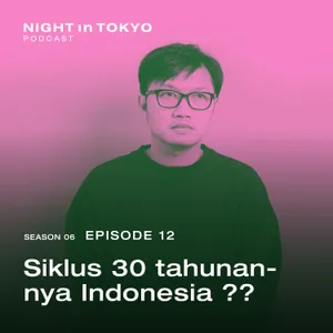 12. Siklus 30 tahunan-nya Indonesia ??