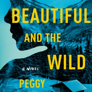 DOWNLOAD The Beautiful and the Wild #download