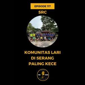 Epispde 117 - SRC Komunitas Lari di Serang Paling Kece