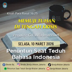 10-3-2026 - Memuji Tuhan Di Tengah Krisis (PST GKJ Bahasa Indonesia)