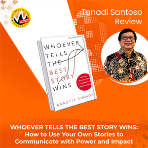 Whoever Tells the Best Story Wins: How to Use Your Own Stories to Communicate with Power and Impact