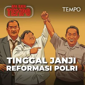 Tinggal Janji Reformasi Polri