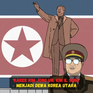 Kakek Kim Jong Un, Kim Il Sung Menjadi Dewa Korea Utara (Sejarah Seru - Sejarah Indonesia)