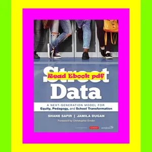 PDF/READ Street Data: A Next-Generation Model for Equity, Pedagogy, and School Transformation 