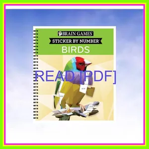 read [ebook] pdf Brain Games - Sticker by Number Birds (42 Images to Sticker) [PDF mobi ePub] By Publications International