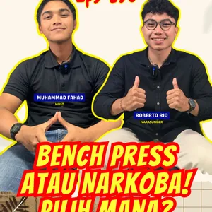 Bench Press atau Narkoba: Pilih Mana? -SEMETON CNS EPS-195💯