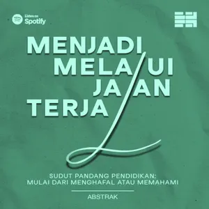 Abstrak - Menjadi Melalui Jalan Terjal