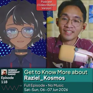 (ID/EN) #WMR Ep 118: Get to Know More about @Raziel_Kosmos โข #WeeklyMidnightRadio