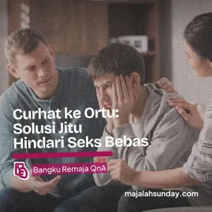 Bangku Remaja || Curhat ke Ortu:Solusi Jitu Hindari Seks Bebas