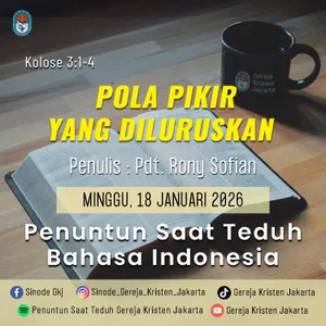 18-1-2026 - Pola Pikir Yang Diluruskan (PST GKJ Bahasa Indonesia)