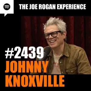 #2439 - Johnny Knoxville