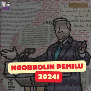 S5: Ep. 15 | Ngobrolin Pemilu 2024! (ft. Boutros Bom Marcos)