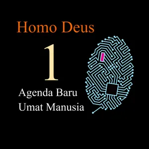 HOMO DEUS - Bab 1. Agenda Baru Umat Manusia | Audiobook Indonesia