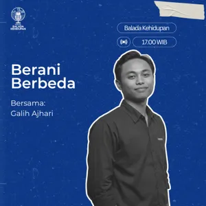 EP02S6 - Berani beda dan Berani memulai bareng Galih Ajhari
