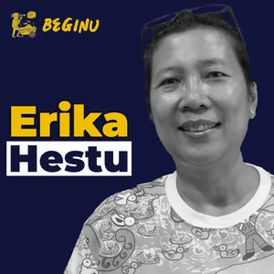 Erica Hestu, Disiplin Seniman, dan Pemalsu Karya adalah Maling | BEGINU #122