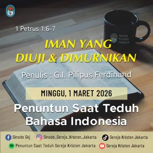 1-3-2026 - Iman Yang Diuji & Dimurnikan (PST GKJ Bahasa Indonesia)