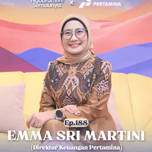 Peran PERTIWI untuk Pertamina | Emma Sri Martini (Direktur Keuangan Pertamina) – NSS EP. 188