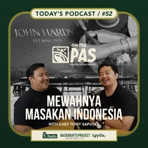 OTP #52 MEWAHNYA MASAKAN INDONESIA! WITH TOMY SAPUTRA | ONTHEPAS