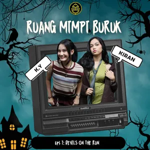 Ruang Mimpi Buruk | Eps.7 ; Devils On The Run